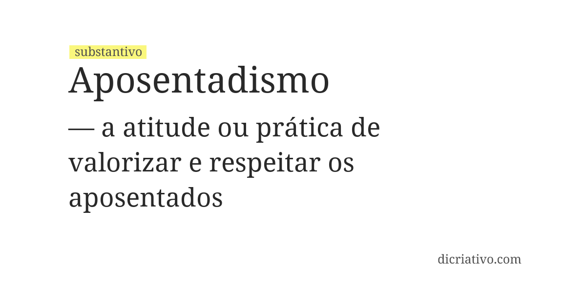 Significado de aposentadismo