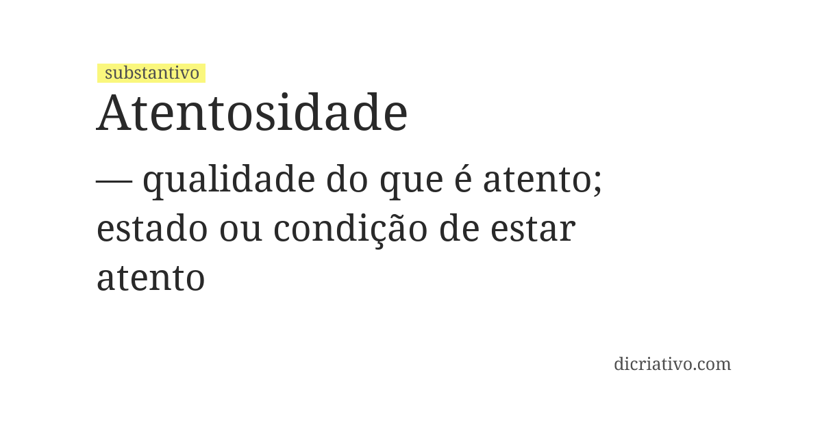 Significado de atentosidade