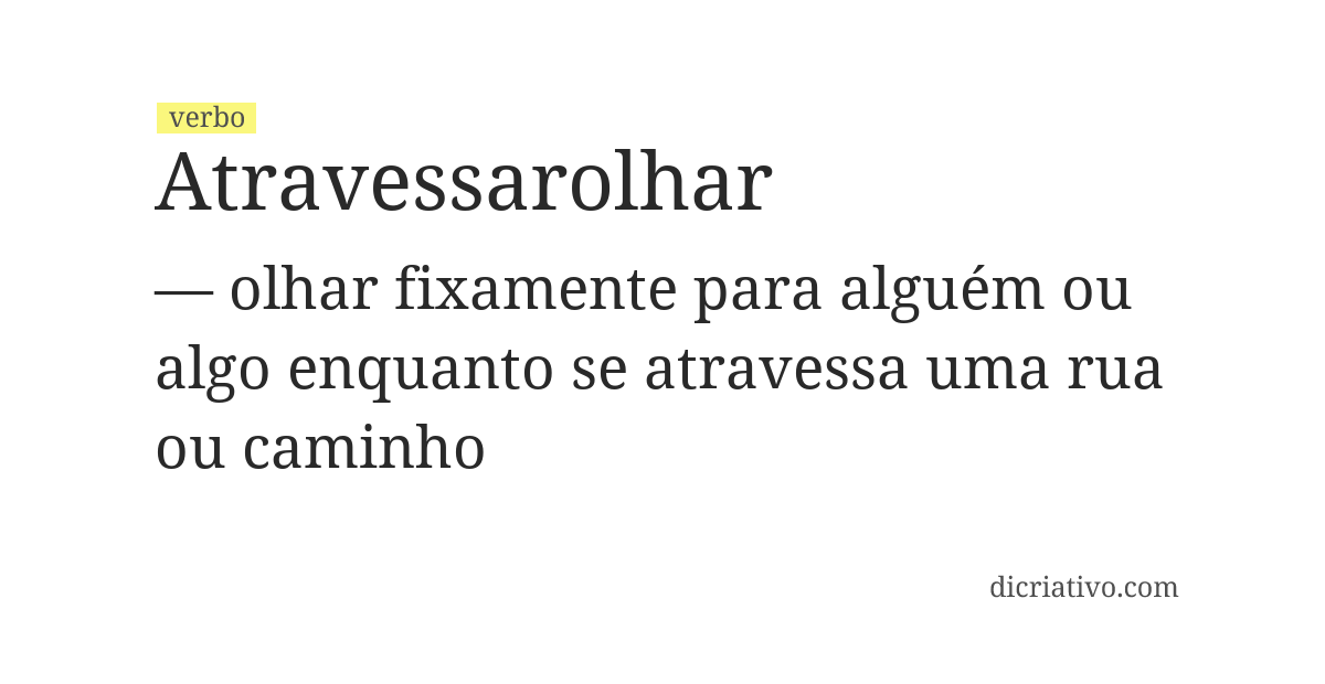 Significado de atravessarolhar