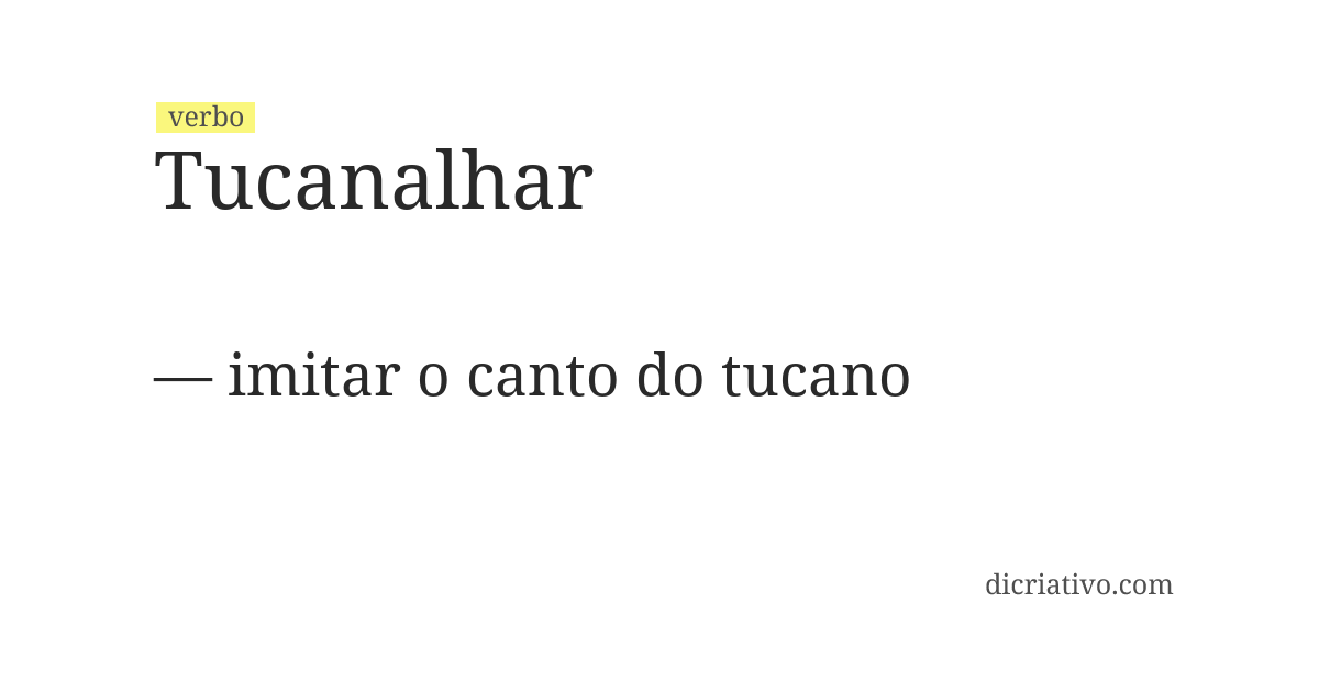 Significado de tucanalhar