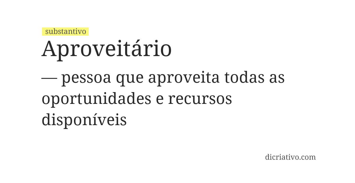 Significado de aproveitário
