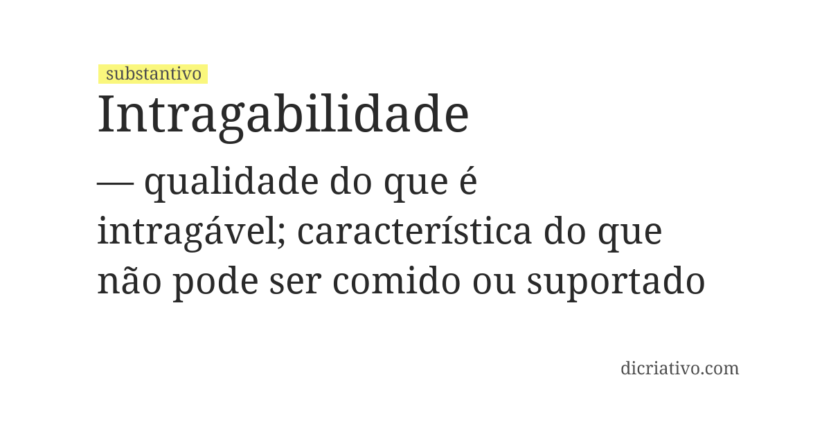 Significado de intragabilidade