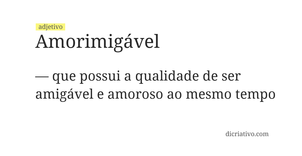 Significado de amorimigável