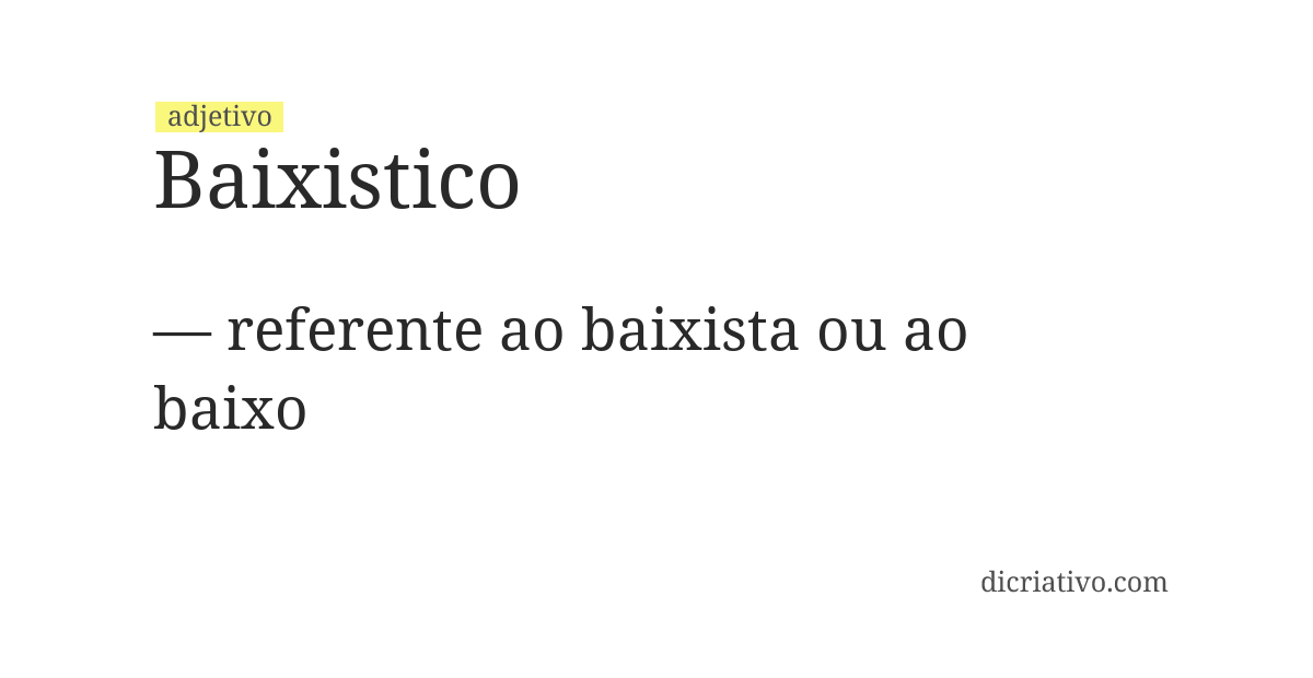 Significado de baixistico