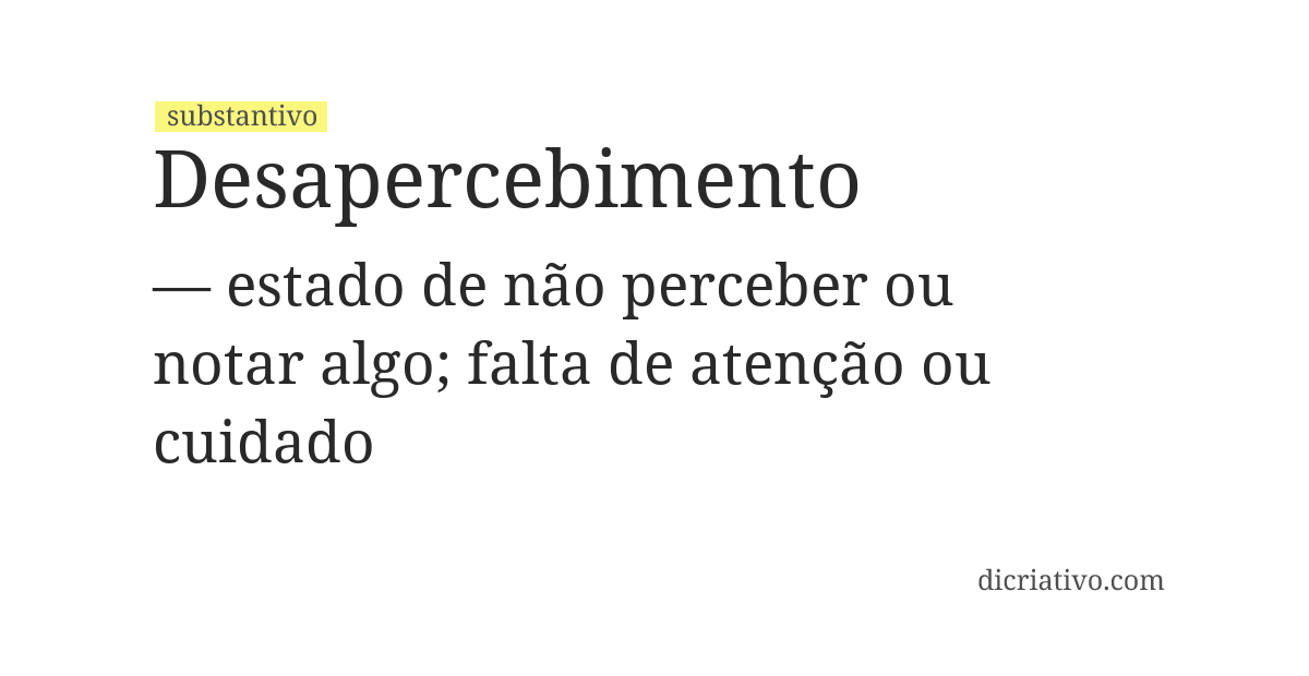 Significado de desapercebimento