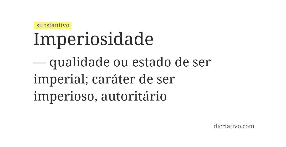 Significado de imperiosidade