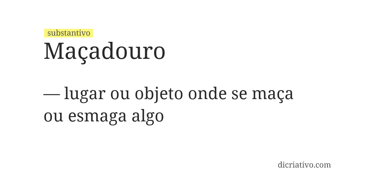 Significado de maçadouro