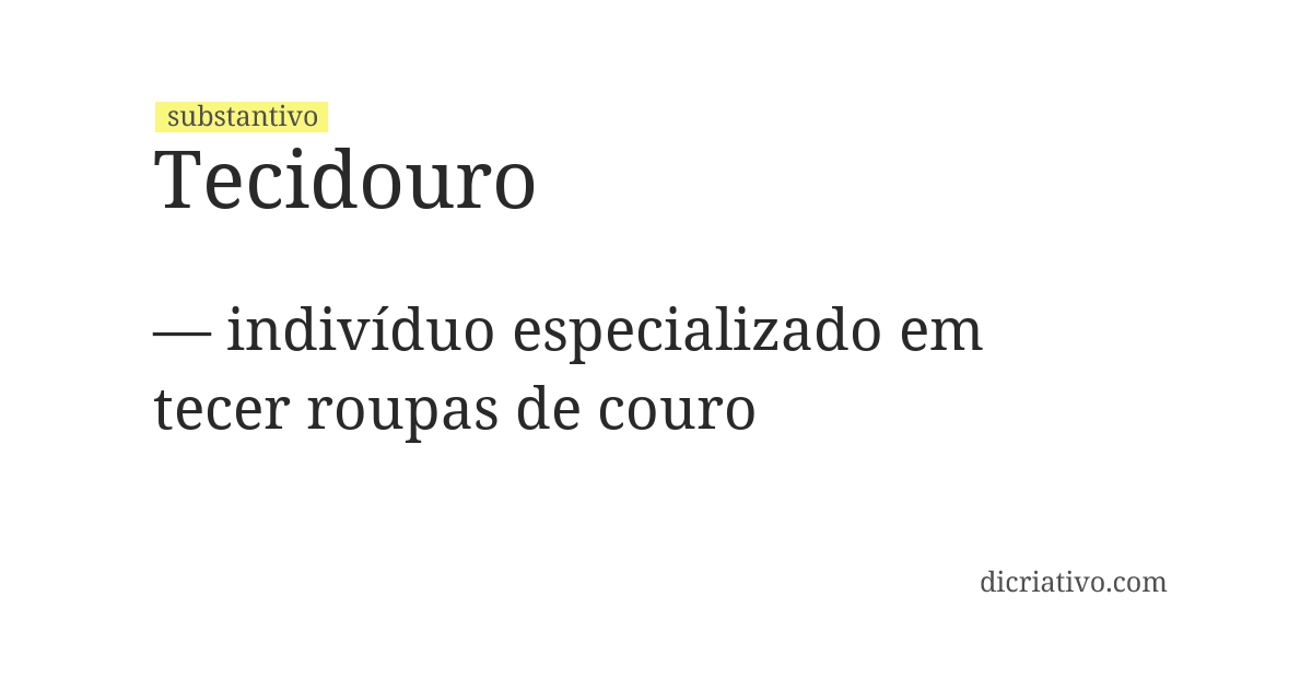 Significado de tecidouro
