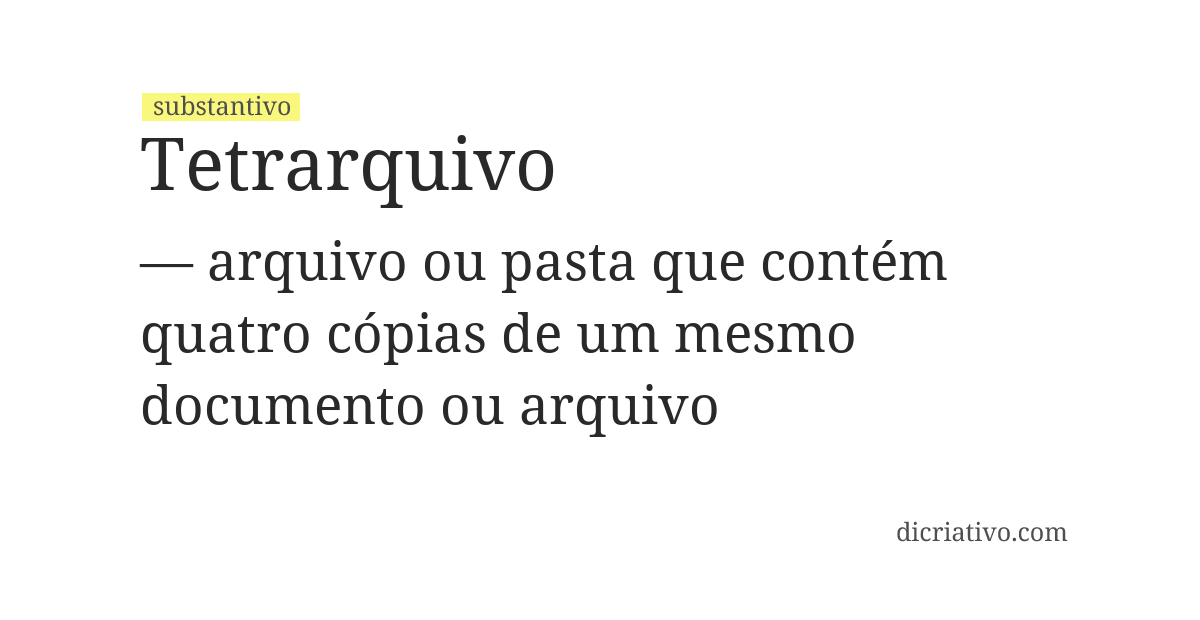Significado de tetrarquivo