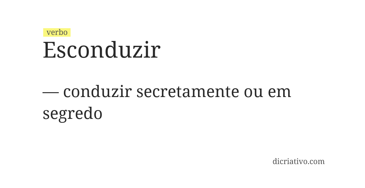 Significado de esconduzir