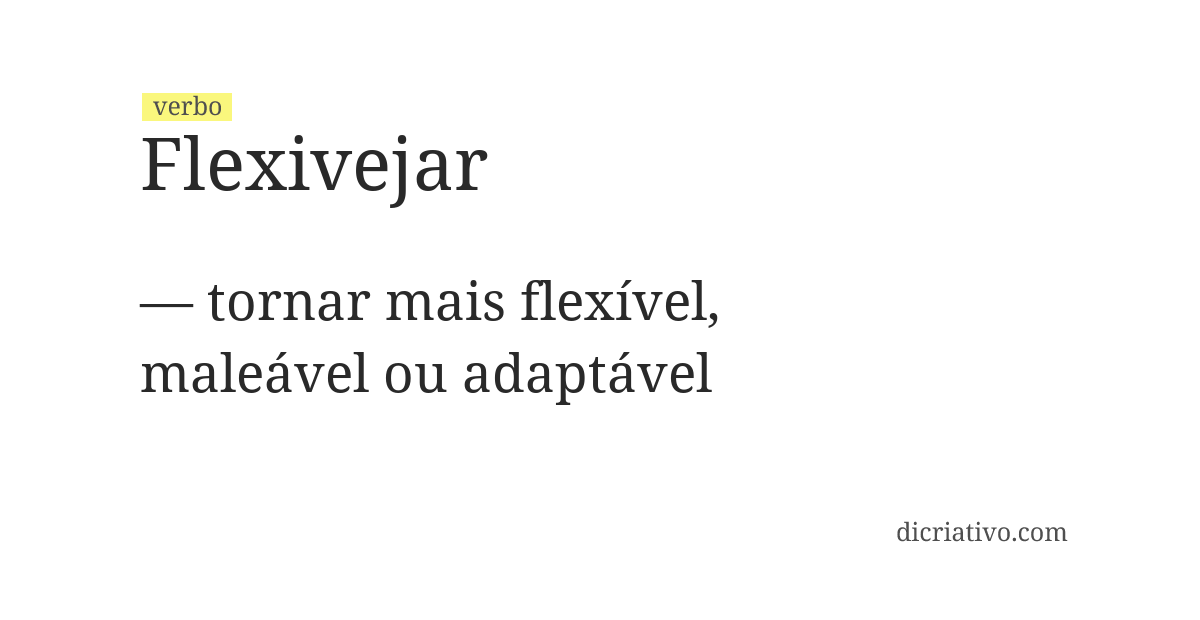 Significado de flexivejar