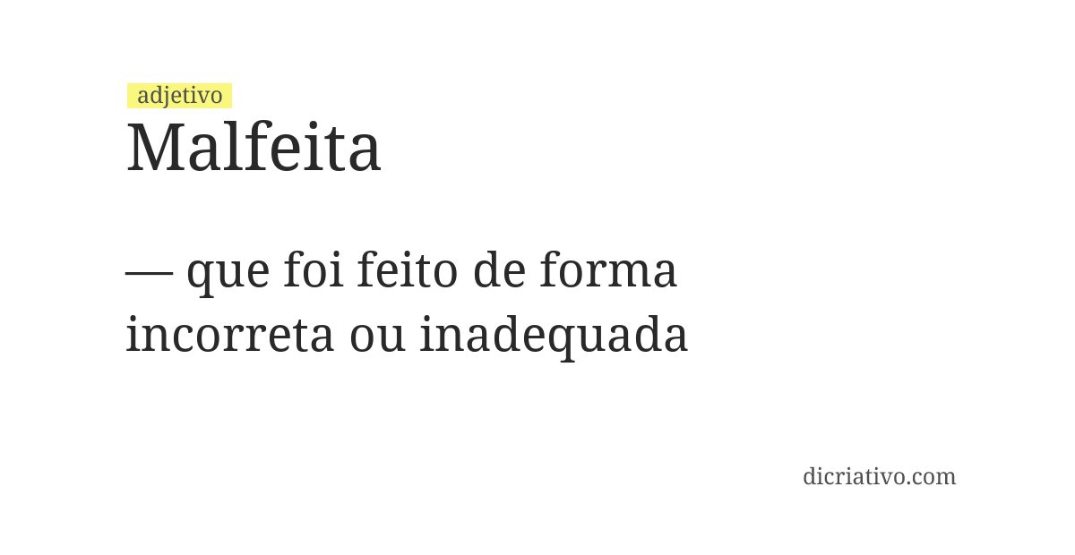 Significado de malfeita