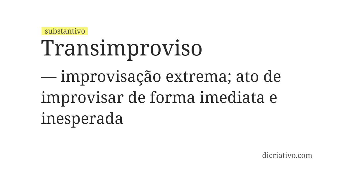Significado de transimproviso