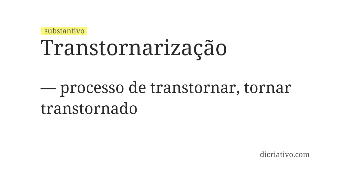 Significado de transtornarização