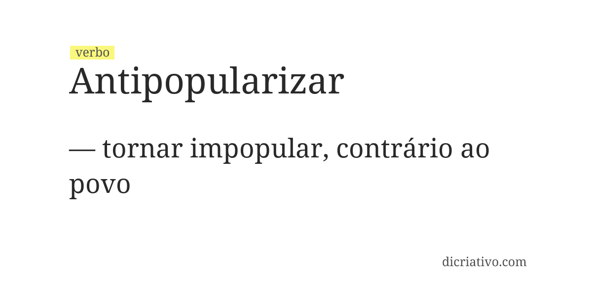 Significado de antipopularizar