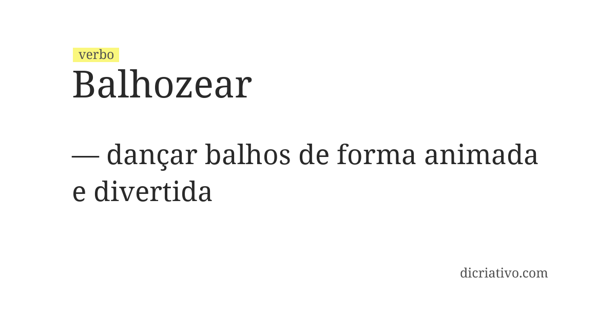 Significado de balhozear