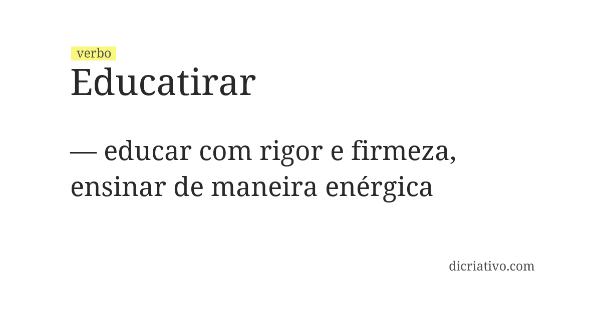 Significado de educatirar