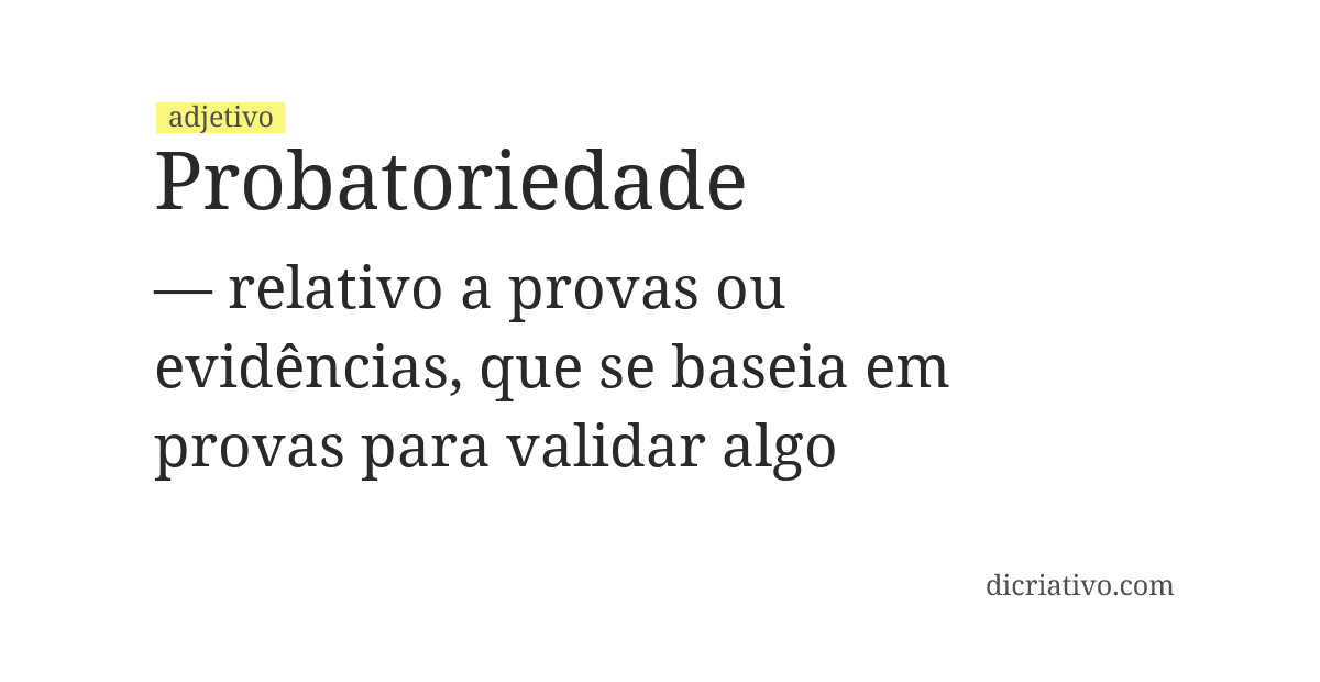 Significado de probatoriedade