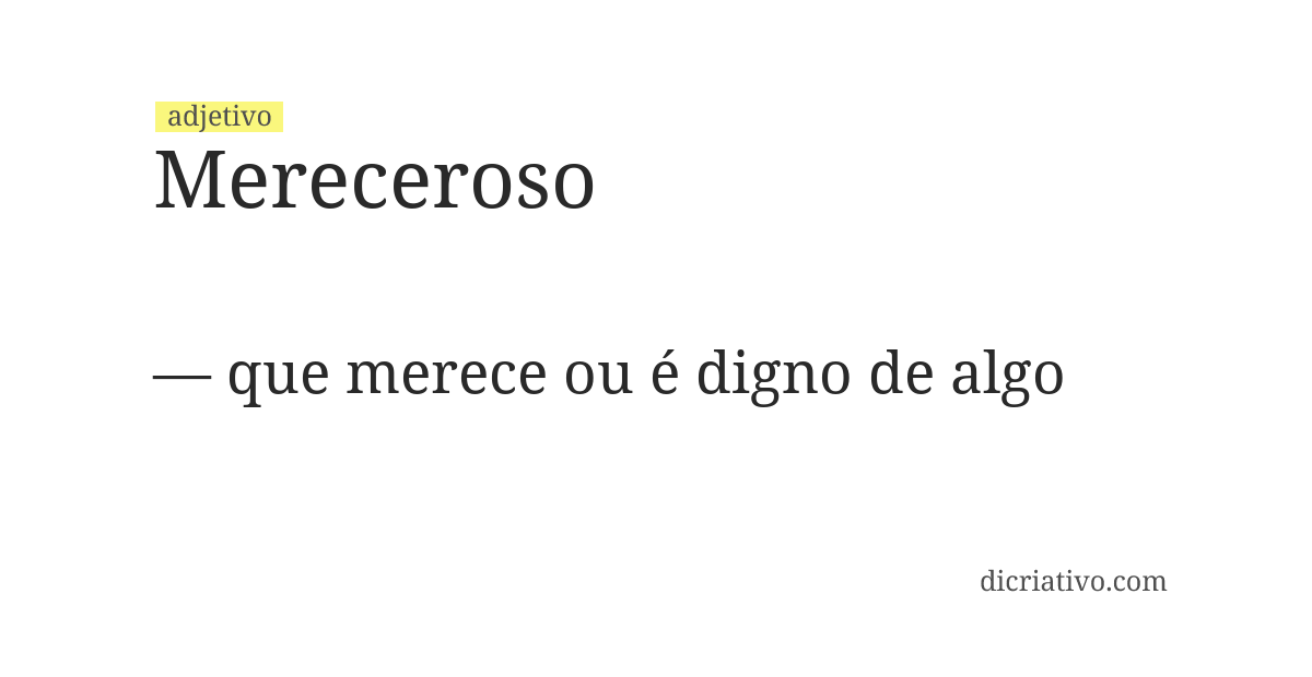 Significado de mereceroso