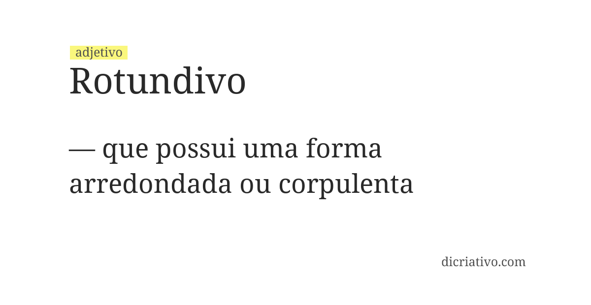 Significado de rotundivo