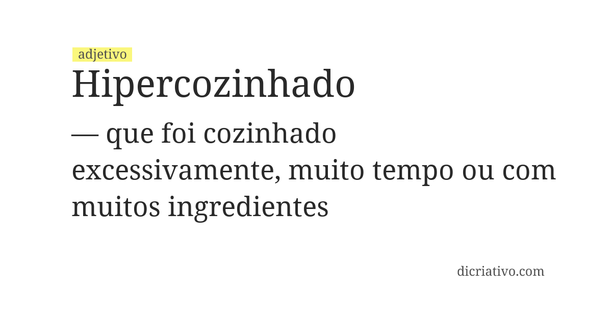 Significado de hipercozinhado
