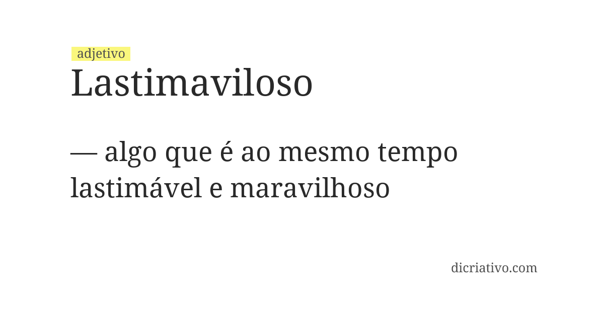 Significado de lastimaviloso