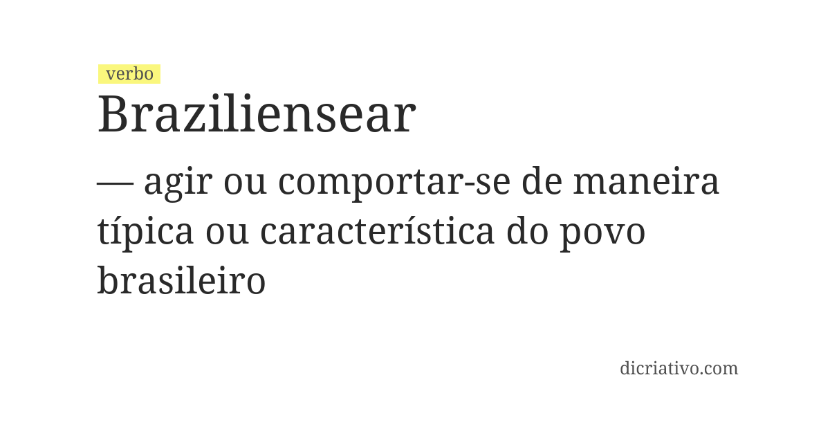 Significado de braziliensear