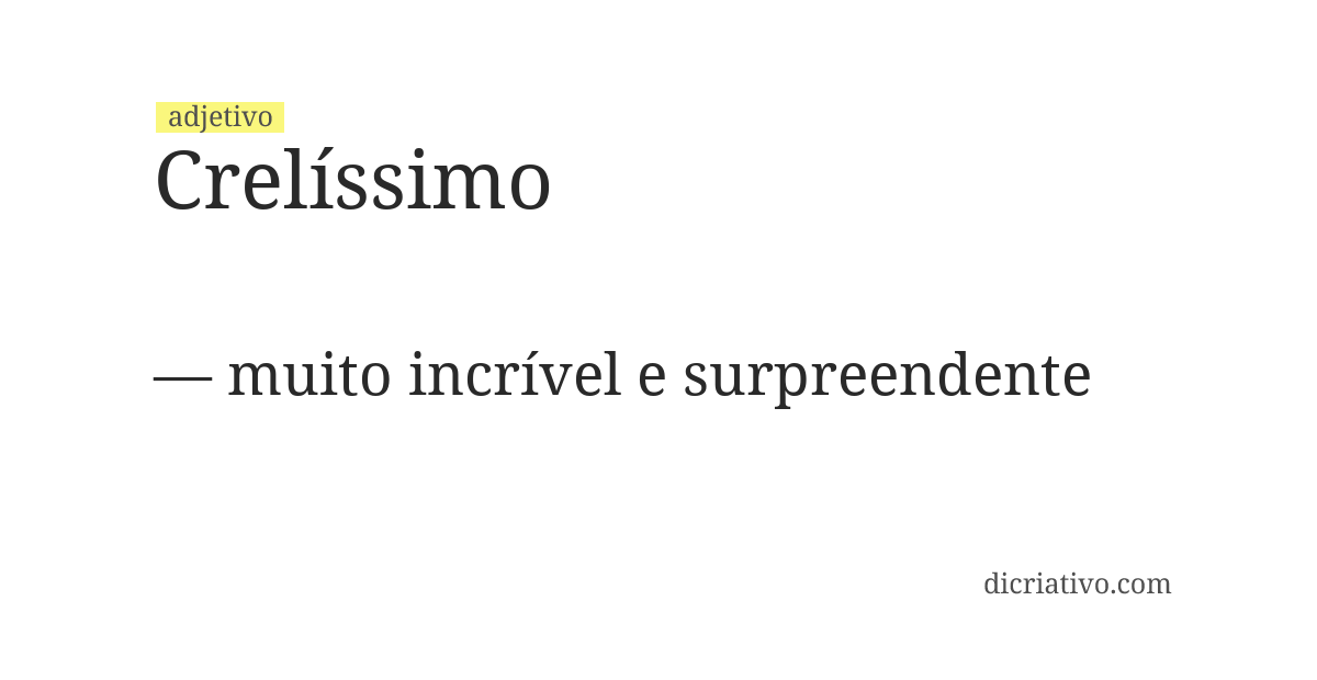Significado de crelíssimo