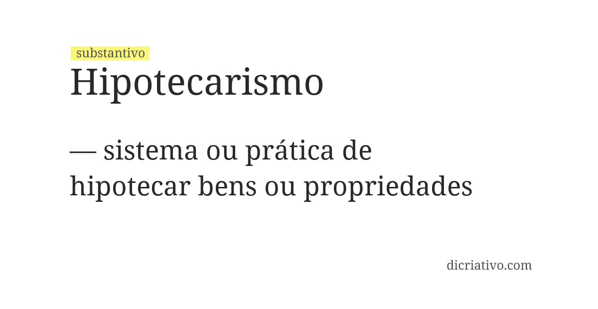 Significado de hipotecarismo