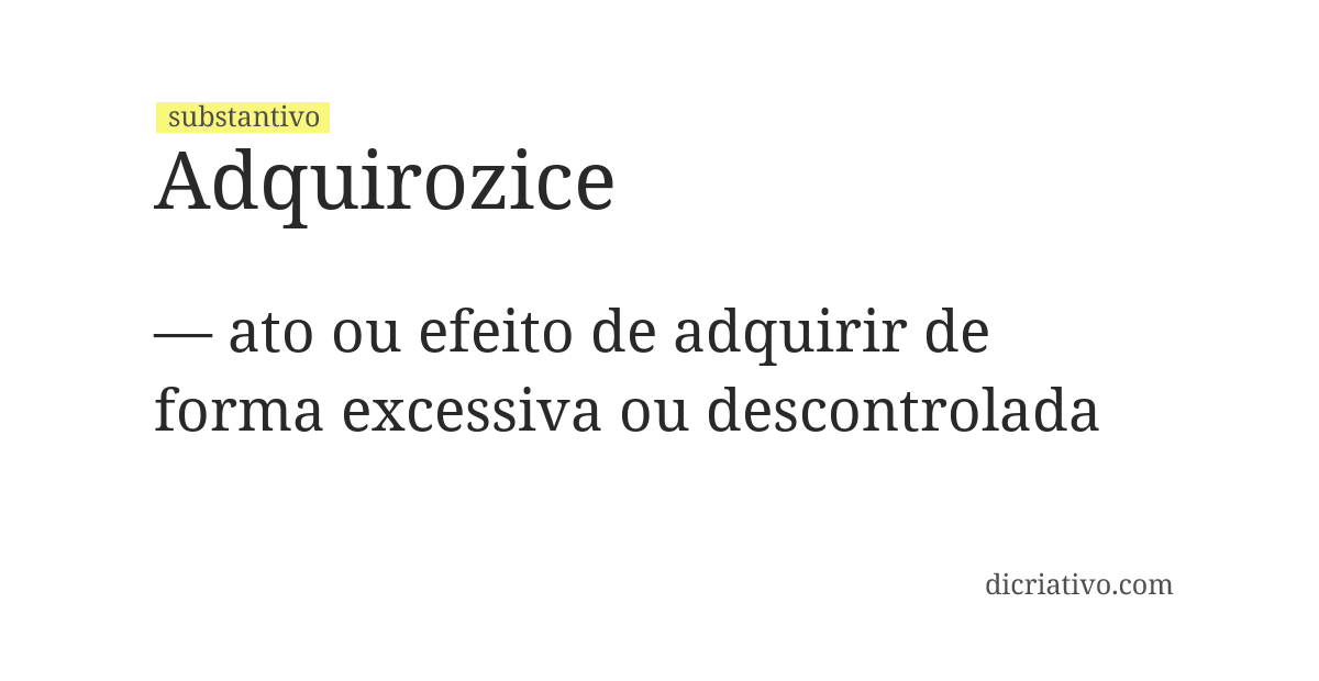 Significado de adquirozice