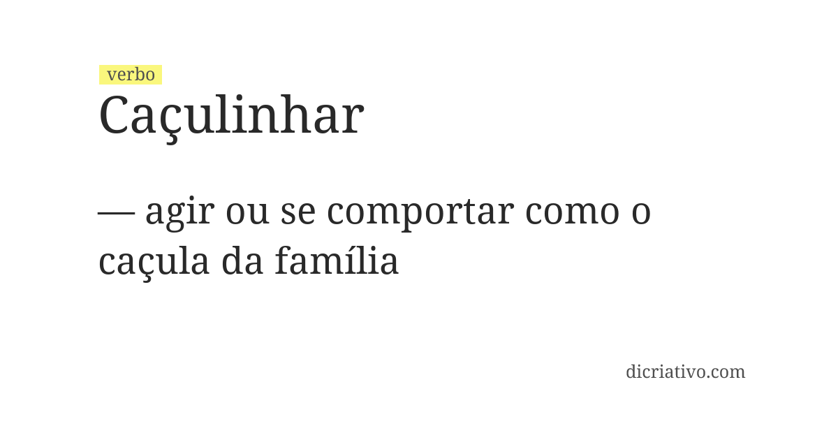 Significado de caçulinhar