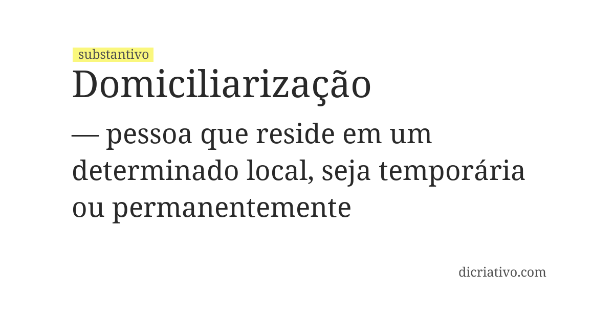Significado de domiciliarização