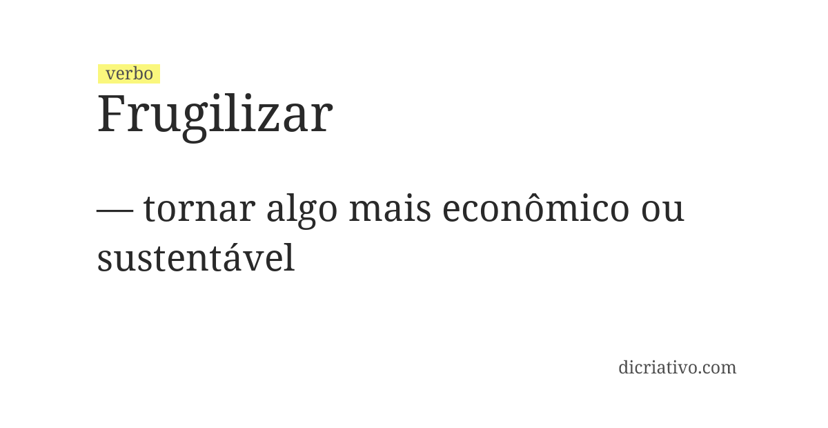 Significado de frugilizar