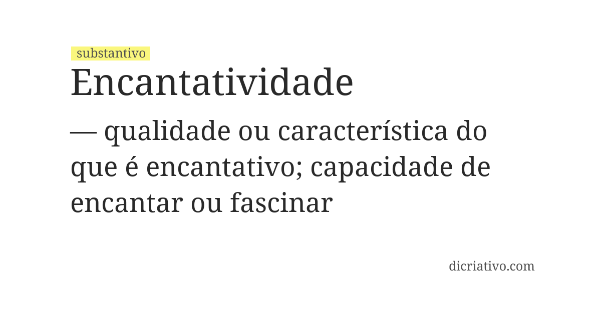 Significado de encantatividade