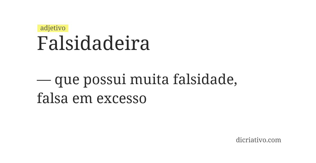 Significado de falsidadeira