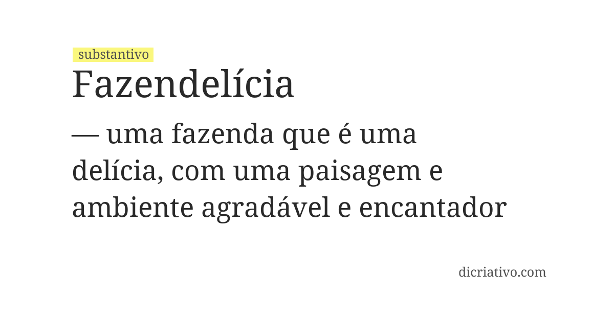 Significado de fazendelícia