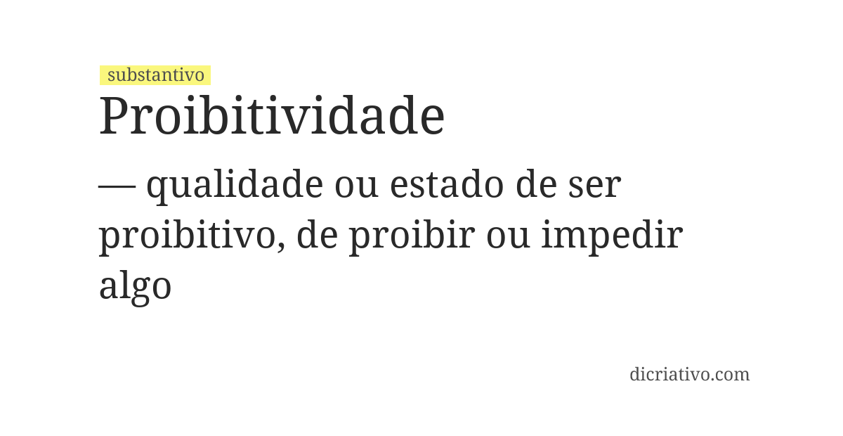 Significado de proibitividade