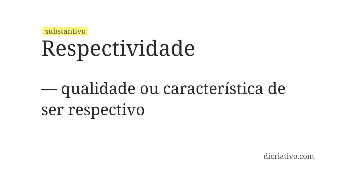 Significado de respectividade