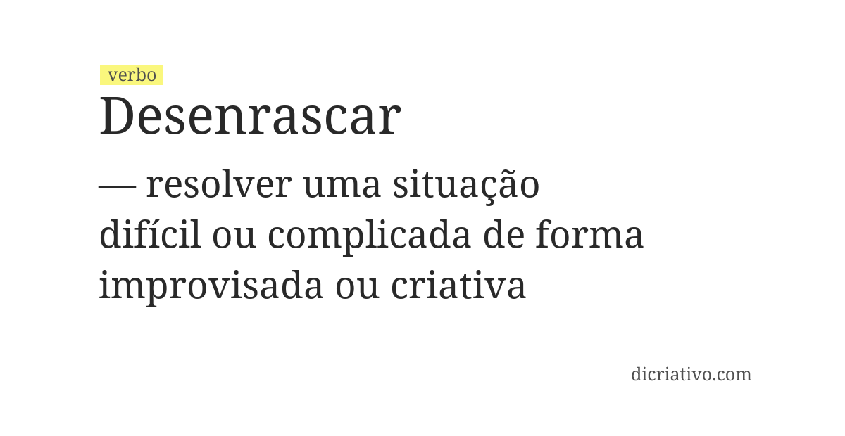 Significado de desenrascar