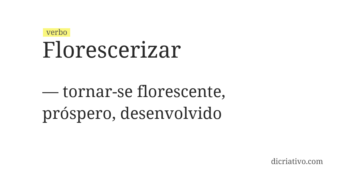 Significado de florescerizar
