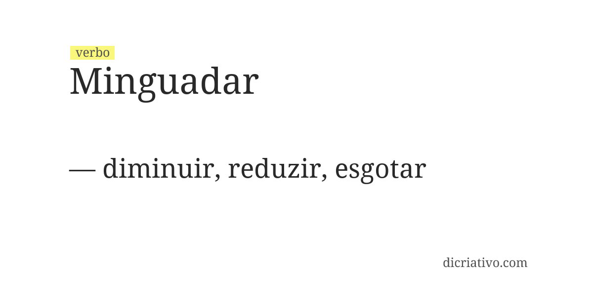 Significado de minguadar