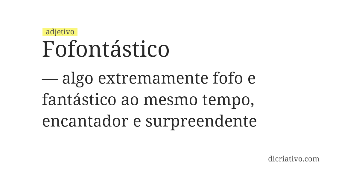Significado de fofontástico