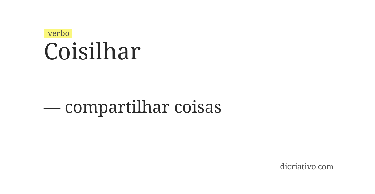 Significado de coisilhar