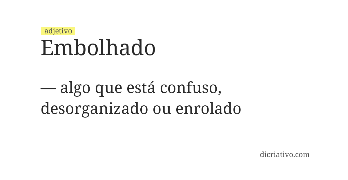 Significado de embolhado