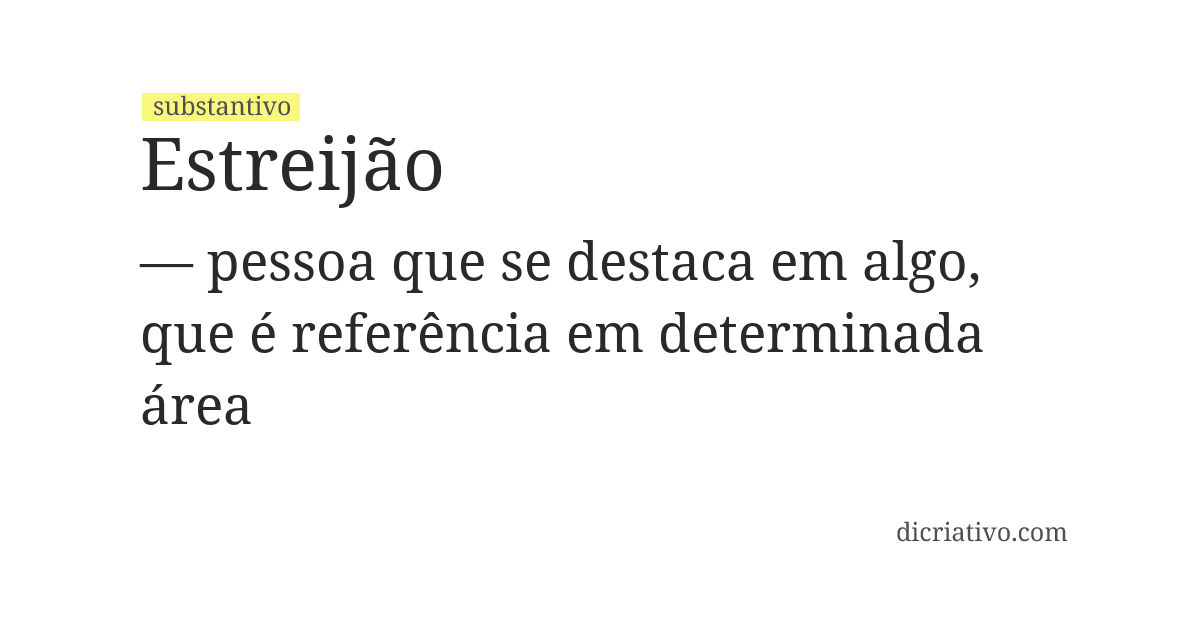 Significado de estreijão