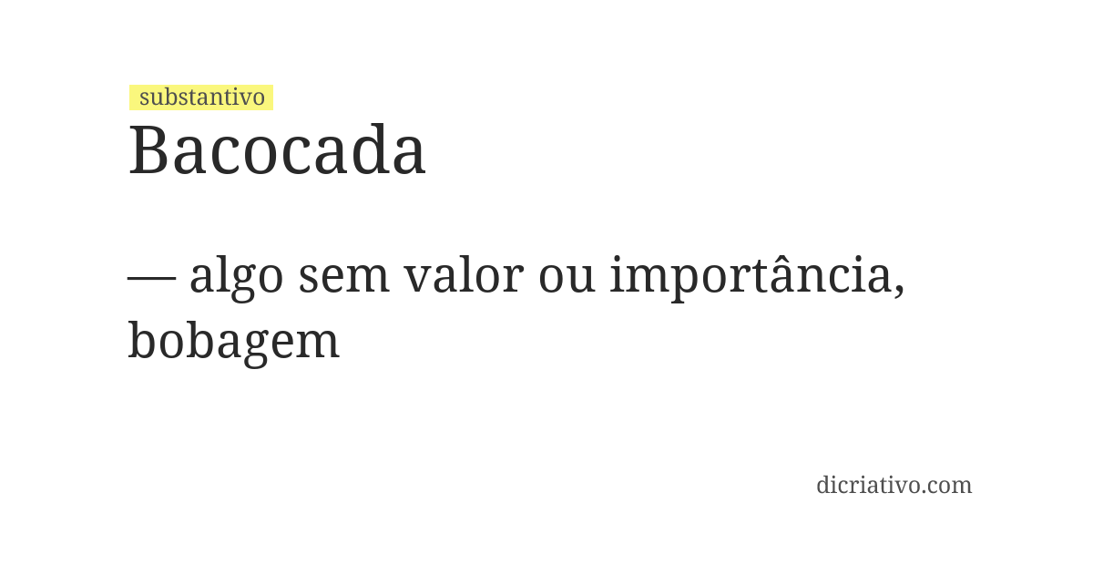 Significado de bacocada