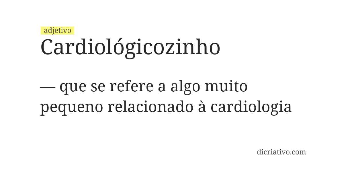 Significado de cardiológicozinho