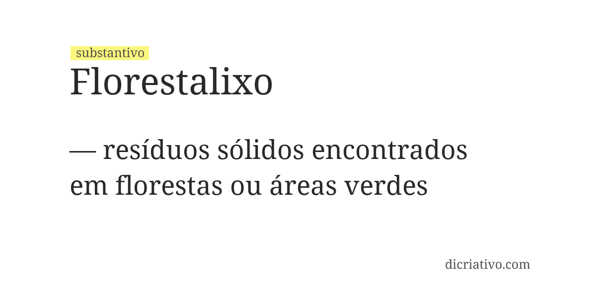 Significado de florestalixo