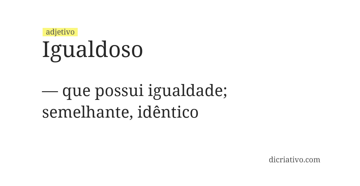 Significado de igualdoso