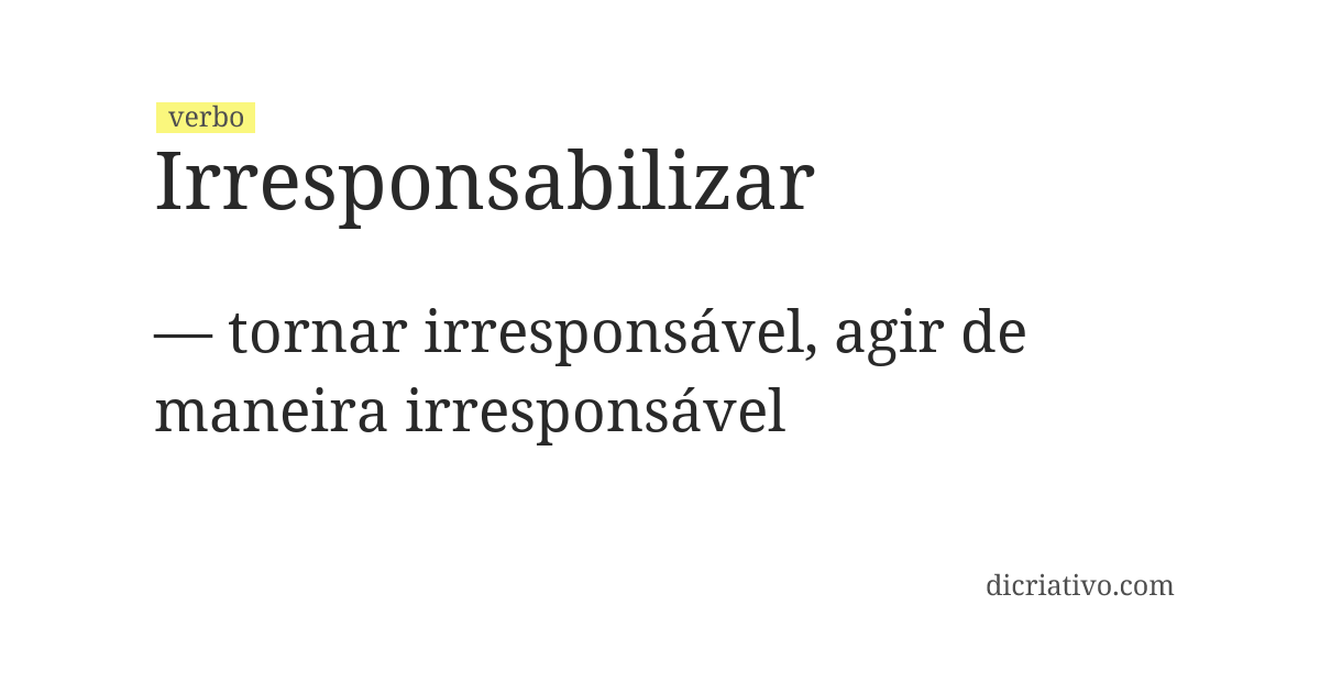 Significado de irresponsabilizar